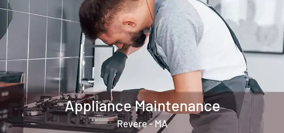  Appliance Maintenance Revere - MA