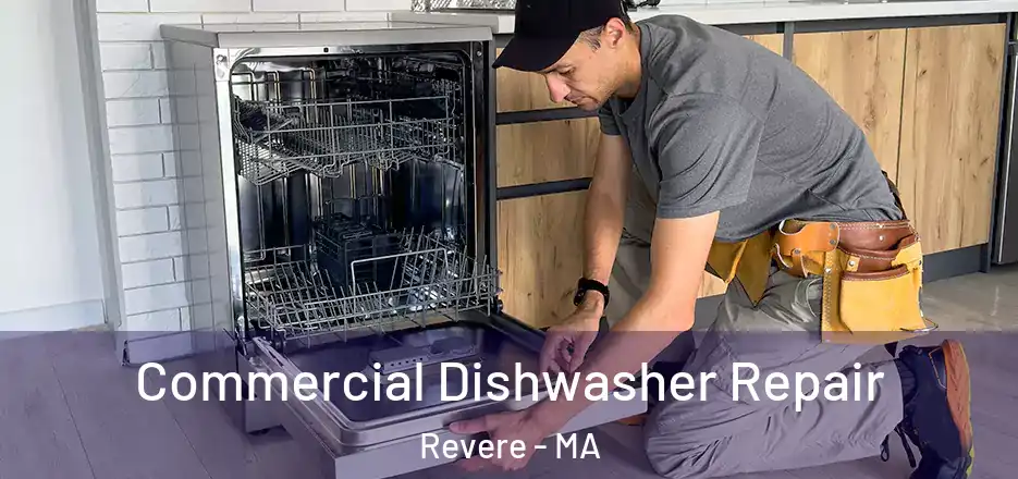  Commercial Dishwasher Repair Revere - MA