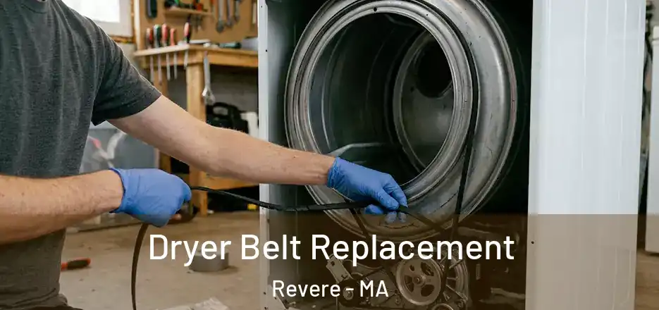  Dryer Belt Replacement Revere - MA