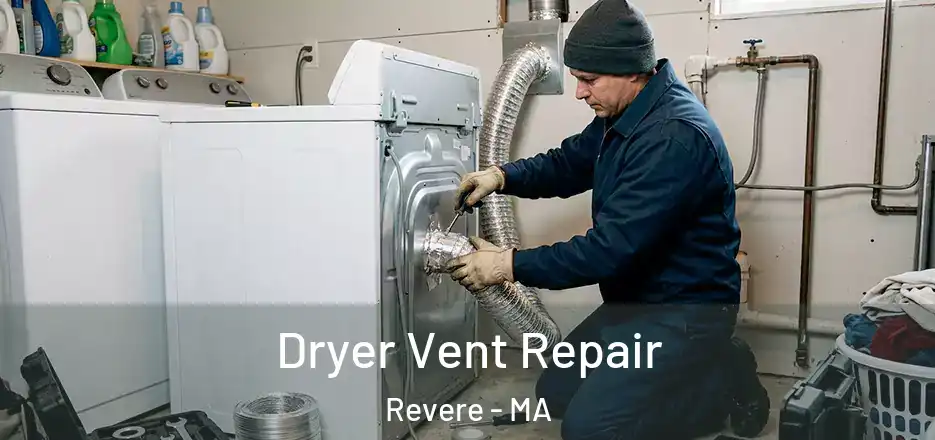  Dryer Vent Repair Revere - MA