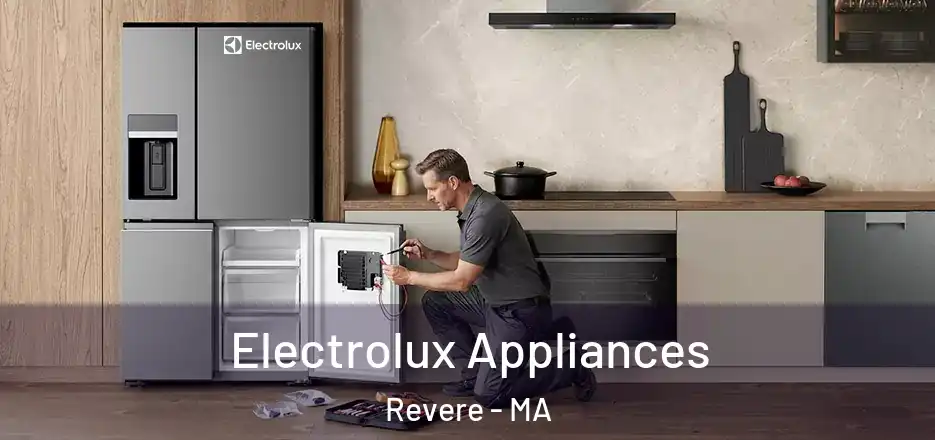  Electrolux Appliances Revere - MA