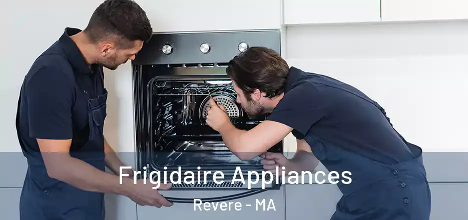  Frigidaire Appliances Revere - MA