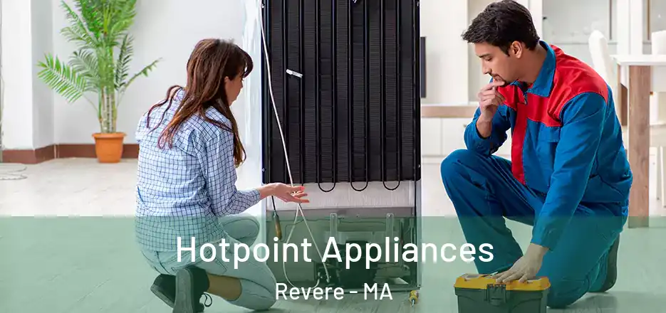  Hotpoint Appliances Revere - MA