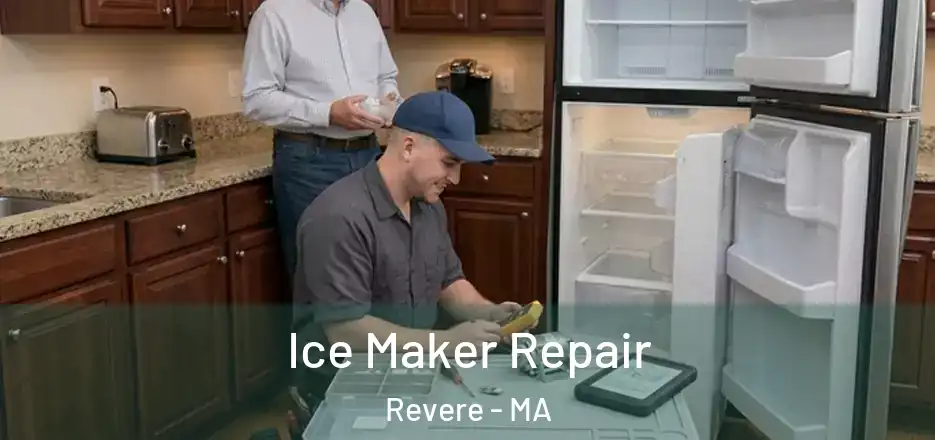  Ice Maker Repair Revere - MA