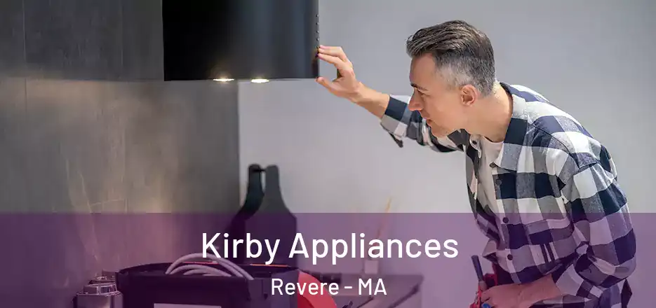  Kirby Appliances Revere - MA