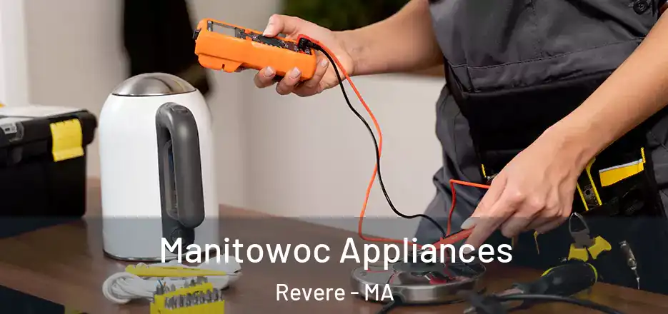  Manitowoc Appliances Revere - MA
