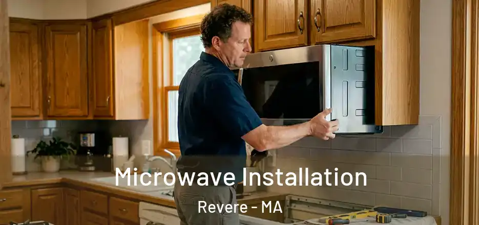  Microwave Installation Revere - MA