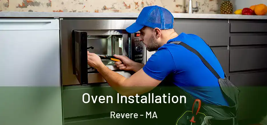  Oven Installation Revere - MA