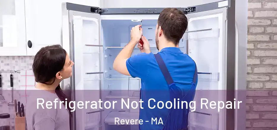  Refrigerator Not Cooling Repair Revere - MA
