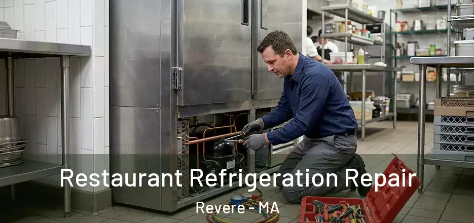  Restaurant Refrigeration Repair Revere - MA