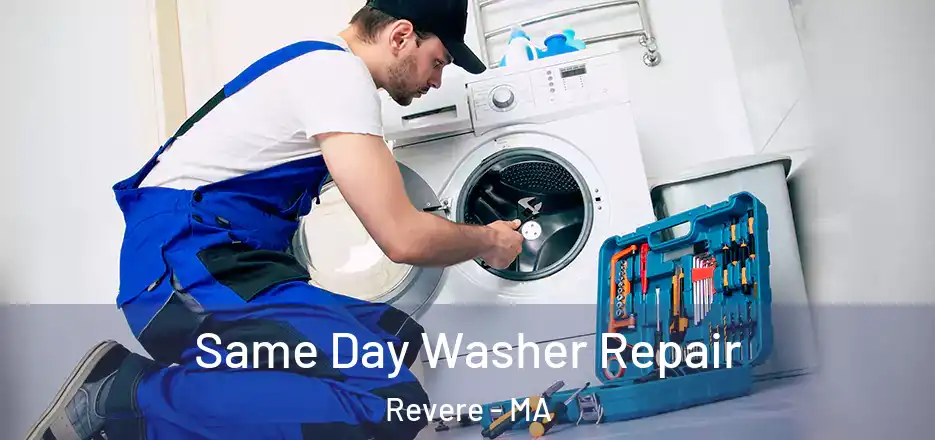  Same Day Washer Repair Revere - MA