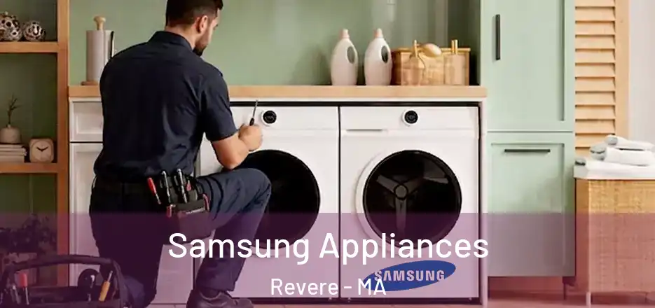  Samsung Appliances Revere - MA