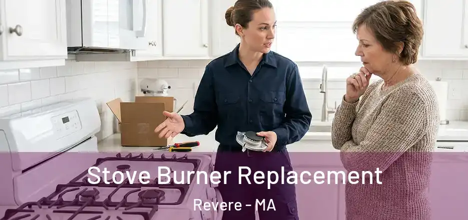  Stove Burner Replacement Revere - MA